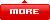 MORE